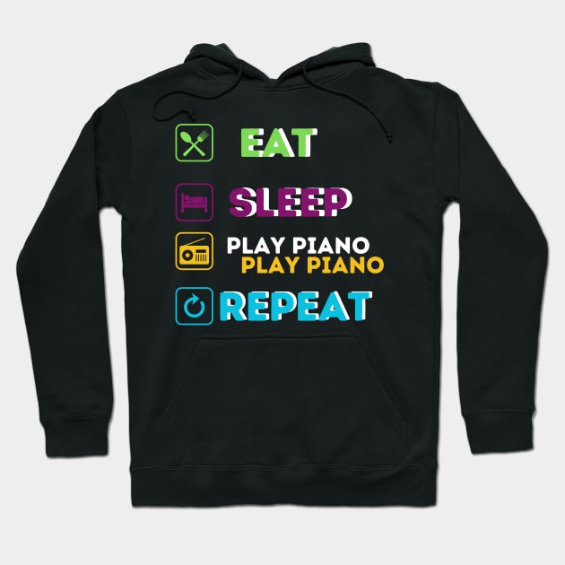 Funny eat sleep play piano repeat Hoodie by Qurax